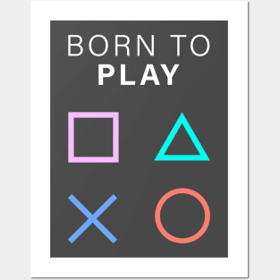 BORN TO PLAY PLAYSTATION Posters and Art